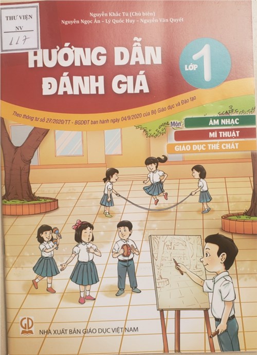 Hướng dẫn đánh giá môn Âm nhạc, mĩ thuật, giáo dục thể chất lớp 1